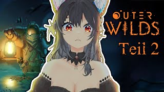 VTUBER spielt OUTER WILDS 🪐 Part 2 [upl. by Nitsreik581]