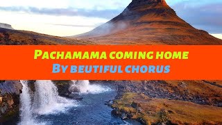 Pachamama by Beautiful Chorus Album hymns of spirit [upl. by Aicinoid]