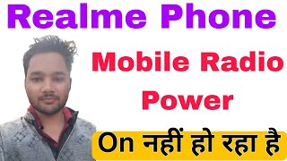 Mobile Radio Power Not Turning On Realme  4636 not working in realme [upl. by Kallista]