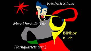 Friedrich Silcher Macht hoch die Tür die Tor macht weit [upl. by Midas470]