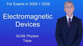 GCSE Physics Revision quotElectromagnetic Devicesquot Triple [upl. by Daisey]