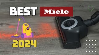 Best Miele Vacuums of 2024 Reviews Top Picks for Every Budget [upl. by Eiggam]