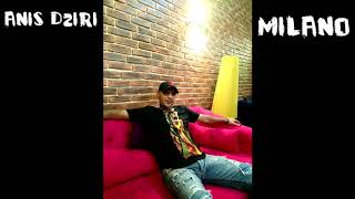 Anis dziri  milano audio officiel [upl. by Rexford]