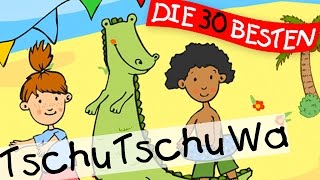 🏞️ Tschu Tschu Wa  Sommerlieder zum Mitsingen  Kinderlieder [upl. by Voltmer]