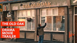 The Old Oak 2023  Official Movie Trailer [upl. by Popelka]