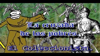 La cruzada de los pobres  El coleccionista  Bully Magnets  Historia Documental [upl. by Walther]