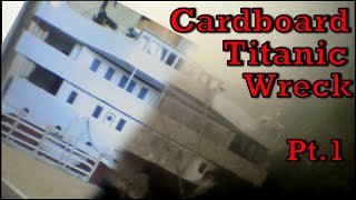 3 METER CARDBOARD TITANIC BOW WRECK EXPLORATION  ANALYSIS Part1 [upl. by Zigmund211]