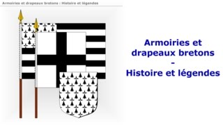 Les drapeaux et armoiries bretons  Histoire et légendes  Héraldique européenne [upl. by Annahvas224]