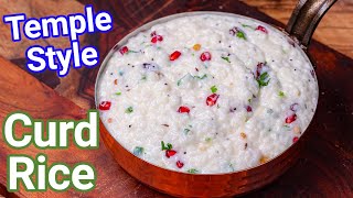 Curd Rice Recipe  Temple Style Tips amp Tricks for Creamy amp Rich Taste  Thayir Sadam  Yogurt Rice [upl. by Arima217]