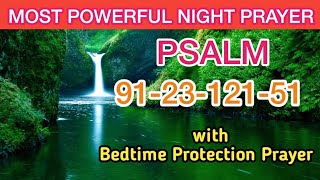 The Most powerful Psalms bedtime prayer for protection  Evening prayer before you sleep [upl. by Tsugua40]