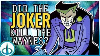 Did THE JOKER Kill Batmans Parents  Watchtower Database [upl. by Paviour]