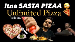 ITNA SASTA PIZza 😍  Unlimited pizzas  Vadodra city vlog [upl. by Craw832]