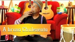 Historinha musical A bruxa Chulezenta  Turminha do Tio Marcelo [upl. by Nnahgaem]