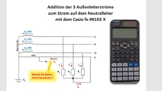 Neutralleiterstrom im Drehstromsystem berechnen Elektrotechnik  Komplexe Rechnung  Casio fx991DE [upl. by Butta]