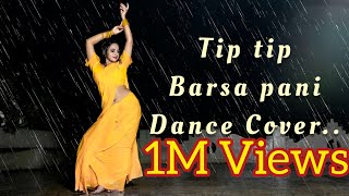 Tip Tip Barsa Pani  Mohra  Poulomi Roy  Dance Cover [upl. by Enialem]