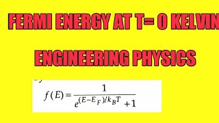 CALCULATION OF FERMI ENERGY AT T0 KELVINENGINEERING PHYSICS [upl. by Felton]