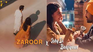 Zaroor X Ishq Di Baajiyaan  Full Version [upl. by Nuzzi]