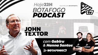 Botafogo PodCast  John Textor  EP 1 [upl. by Particia302]