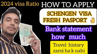 How to apply Schengen visa in 2024  can apply Schengen Visa on Fresh passport amp Documents need [upl. by Kinch]