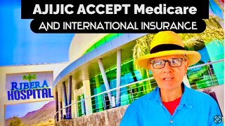 Ajijic Accepts Medicare Advantage amp International insurance [upl. by Elodia728]