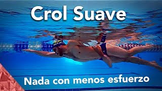 Nadar a crol correctamente con menos esfuerzo Estilo libre suave Natacion [upl. by Nosnek]