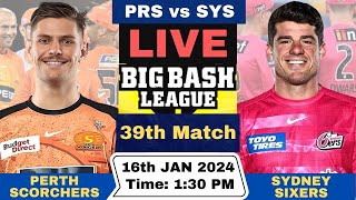 Live PRS vs SYS  Perth Scorchers vs Sydney Sixers Live 39th Match T20 Big Bash League 202324 [upl. by Valentine686]