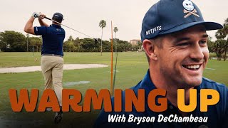 Warming Up with Bryson DeChambeau [upl. by Eatnoed]