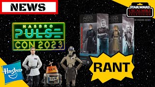 STAR WARS ACTION FIGURE NEWS HASBRO PULSE CON 2023 REACTION AND RANT TO THE DISASTEROUS PANEL [upl. by Aluor878]