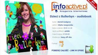 Dzieci z Bullerbyn  Astrid Lindgren  audiobook [upl. by Ardella]