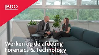 Werken op de afdeling Forensics amp Technology bij BDO Nederland [upl. by Nilorac]