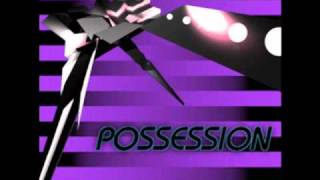 POSSESSION [upl. by Anis]