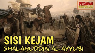 SISI KEJAM SHALAHUDDIN AL AYYUBI JENDRAL PERANG MUSLIM YANG DITAKUTI DAN DIHORMATI TENTARA SALIB [upl. by Myrtie486]