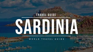 SARDINIA Travel Guide  Italy [upl. by Gertrude762]