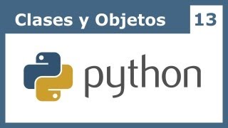 Tutorial Python 13 Clases y Objetos [upl. by Yemane]