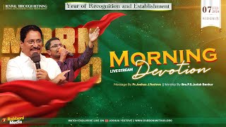 🔴 LIVE  Morning Devotion  07Feb2024  Message by Pr Joshua J Yestove  Rabboni Media [upl. by Eleazar]