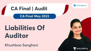 Liabilities Of Auditor  CA Khushboo G Sanghavi  CA final  May 23 [upl. by Ameer483]