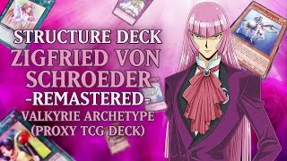 Structure Deck Zigfried von Schroeder REMASTERED  Proxy TCG Deck [upl. by Lasky]