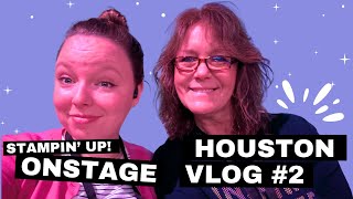 Stampin Up Houston Texas OnStage Vlog Day 2 [upl. by Lavud675]