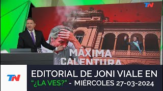 EDITORIAL DE JONI VIALE quotMÁXIMA CALENTURAquot I ¿LA VES 270324 [upl. by Mazur]