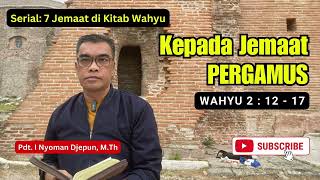 Kepada Jemaat Pergamus  Wahyu 21217 [upl. by Misha]