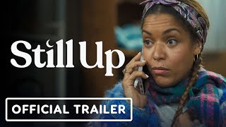 Still Up  Official Trailer 2023 Antonia Thomas Craig Roberts [upl. by Icul]