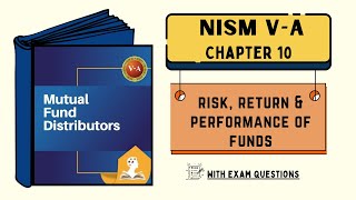 NISM VA  Mutual Fund Distributors  Chapter 10  Risk Return and Performance of Funds [upl. by Ecar]