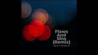 Flaws And Sins DnB Remix [upl. by Aytak640]