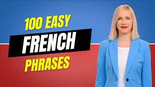 100 Easy French Phrases to Learn  French Lessons for Beginners [upl. by Etnovad]