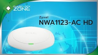 Zyxel NWA1123AC HD  AP ระดับ Enterprise จัดการควบคุมง่ายๆ [upl. by Moulton]