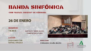 BANDA SINFÓNICA DEL CSM “RAFAEL OROZCO” DE CÓRDOBA [upl. by Sarchet]