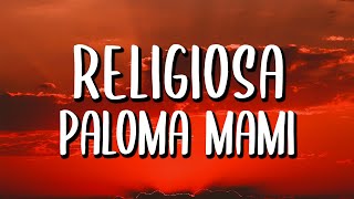 Paloma Mami  Religiosa LetraLyrics [upl. by Niowtna]