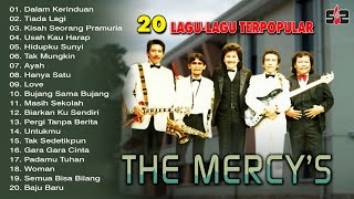 The Mercys  20 Lagu Lagu Terpopular [upl. by Annasiul]