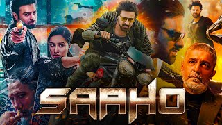 Saaho Full Movie HD  Prabhas  Shraddha Kapoor  Neil Nitin Mukesh  Arun  Review amp Facts HD [upl. by Yeltrab17]