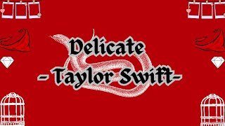 Taylor Swift Delicate LYRICS [upl. by Brandyn]